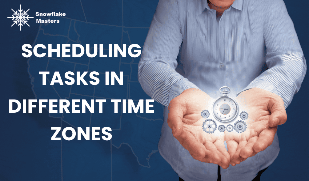 Scheduling Tasks in Different Time Zones