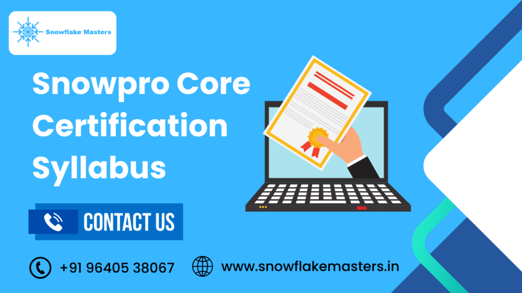 Snowflake Masters - Snowpro Core Certification Syllabus