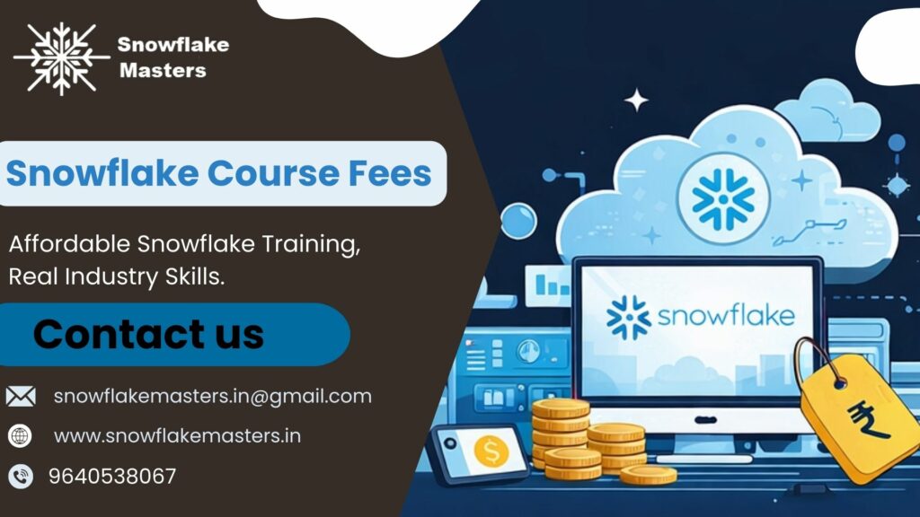 Snowflake Course Fees - Snowflake course fees information with Basic, Standard, and Premium training plans including hands-on projects and placement support.