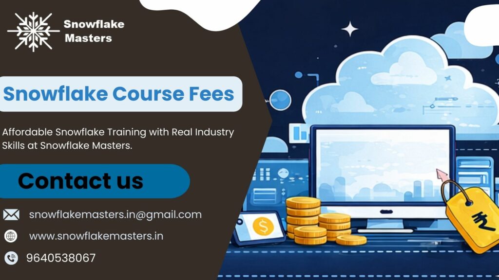 Snowflake Course Fees - Snowflake course fees information with Basic, Standard, and Premium training plans including hands-on projects and placement support.