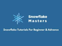 Snowflake Tutorials For Beginner & Advance